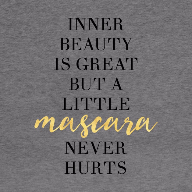 INNER BEAUTY IS GREAT BUT A LITTLE MASCARA NEVER HURT by deificusArt